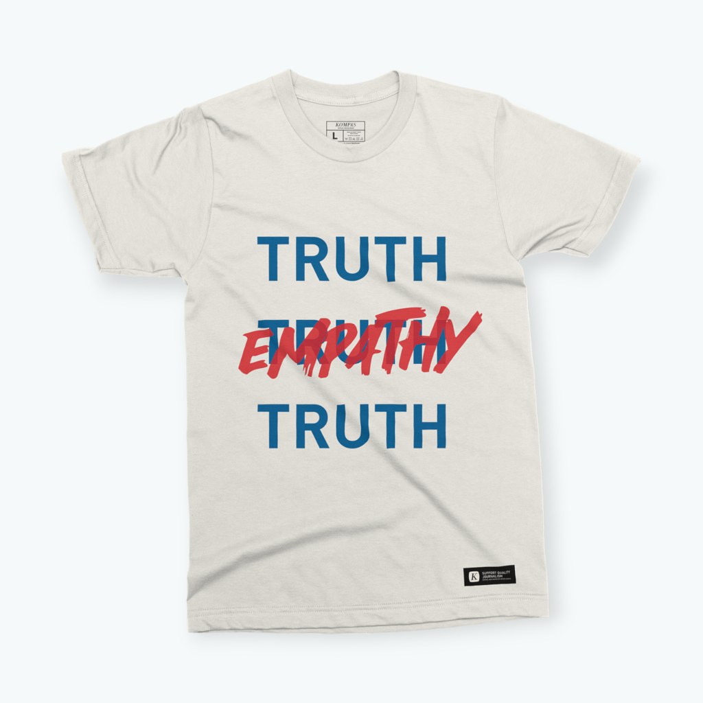 Kaus Truth Empathy Truth Gerai Kompas Id