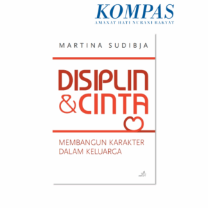 Disiplin dan Cinta: Membangun Karakter dalam Keluarga