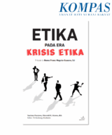 Etika pada Era Krisis Etika Tribute to Romo Franz Magnis-Suseno, SJ