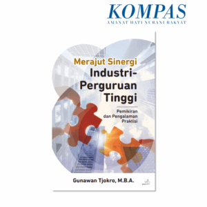 Merajut Sinergi Industri-Perguruan Tinggi: Pemikiran dan Pengalaman Praktisi