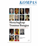 Menyingkap Trauma Bangsa. Luka Sejarah Indonesia dan Jalan Menuju Pemulihan Jiwa